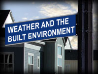 Weather and the Built Environment