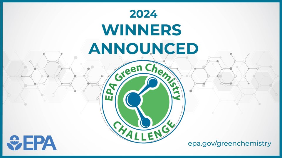 2024 Green Chemistry Challenge Award Winners Announced